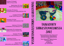 Taikalyhty sirkustunnelmissa -animaatiotyöpajakierros Turussa ja Porissa yhteistyössä Varsinais-Suomen elokuvakeskuksen kanssa vuonna 2002.