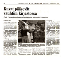 05.07.2002 Satakunnan kansa - Kuvat pääsevät vauhtiin kirjastossa. Animaationäyttely Porin kaupunginkirjastossa vuonna 2002.