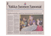 29.08.2013 Vakka-Suomen Sanomat - Elokuva opettaa katsomaan kriittisesti. 
Videovankkuri Vehmaalla, Lahdingon ja Kirkonkylän kouluilla.